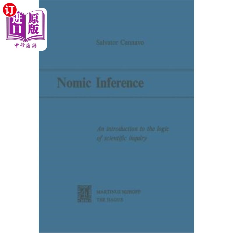 海外直订Nomic Inference: An Introduction to the Logic of Scientific Inquiry 经济推理:科学探究逻辑导论