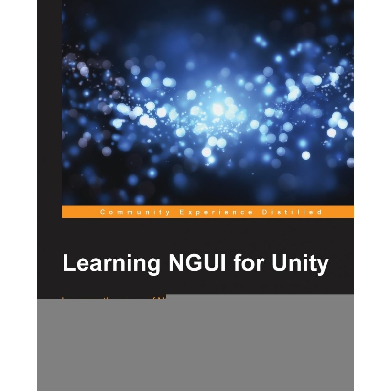 按需印刷Learning NGUI for Unity[9781783552979]