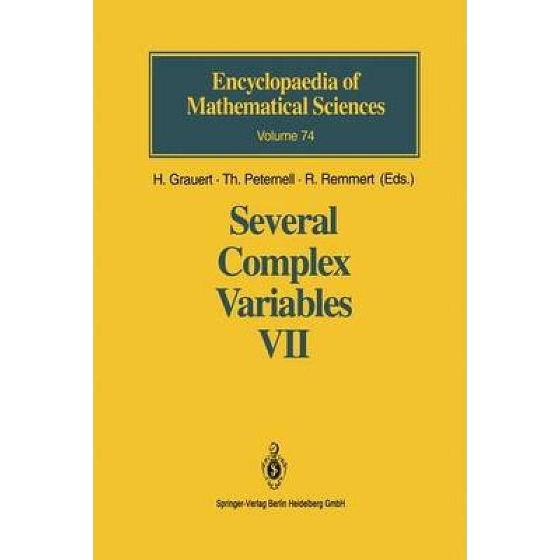 【4周达】Several Complex Variables VII : Sheaf-Theoretical Methods in Complex Analysis [9783642081507]