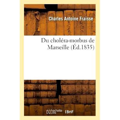 预订 Du Choléra-Morbus de Marseille 马赛霍乱-莫布斯: 9782011289643