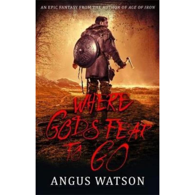 预订Where Gods Fear to Go:Book 3 of the West of West Trilogy