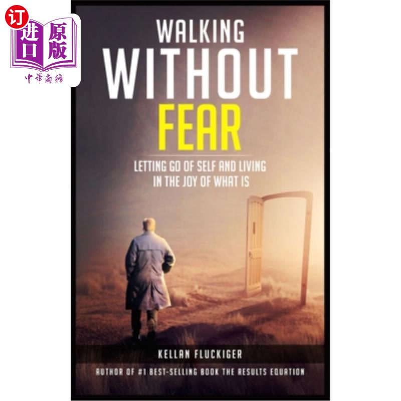 海外直订Walking Without Fear: Letting Go of Self and Living in the Joy of What Is 无所畏惧:放开自我，活在真实的喜悦